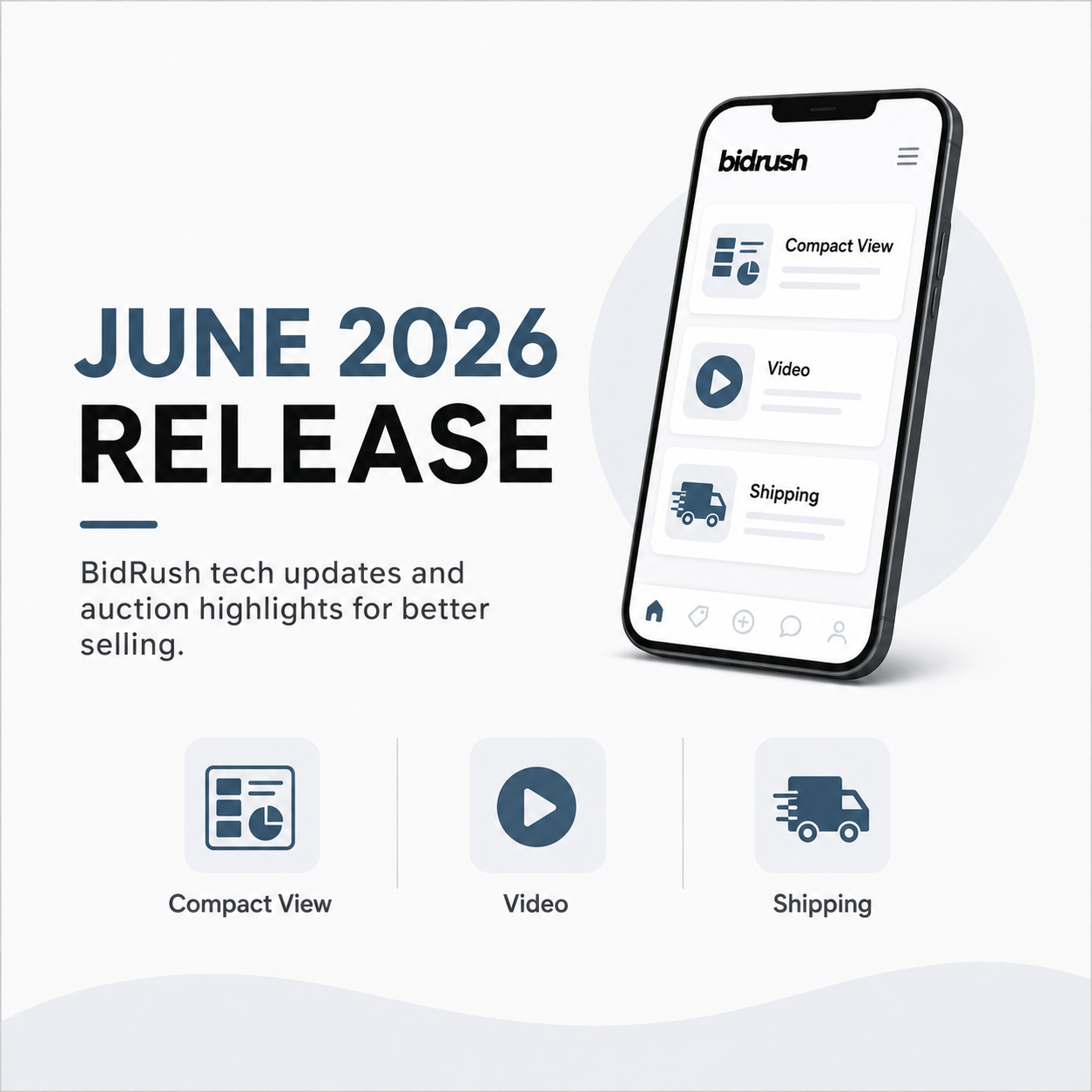BidRush June 2026 Release: Compact View, Lot Videos & Pickup Status Updates